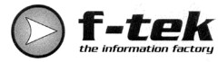 f-tek the information factory