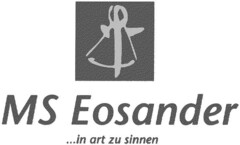 MS Eosander ...in art zu sinnen