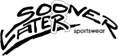 SOONER OR LATER sportswear