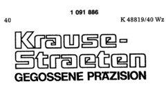 Krause-Straeten GEGOSSENE PRÄZISION