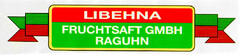 LIBEHNA FRUCHTSAFT GMBH RAGUHN