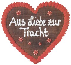 Aus Liebe zur Tracht