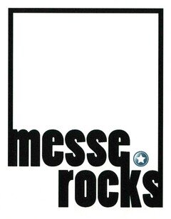 messe. rocks