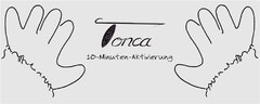 Tonca 10-Minuten-Aktivierung