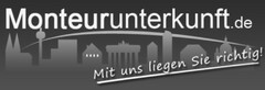 Monteurunterkunft.de Mit uns liegen Sie richtig!