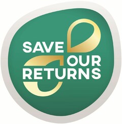 SAVE OUR RETURNS