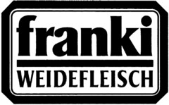 franki WEIDEFLEISCH