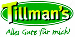 Tillman's Alles Gute für mich!