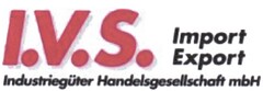 I.V.S. Import Export Industriegüter Handelsgesellschaft mbH