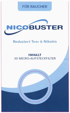 FÜR RAUCHER NICOBUSTER Reduziert Teer & Nikotin INHALT 30 MICRO-AUFSTECKFILTER