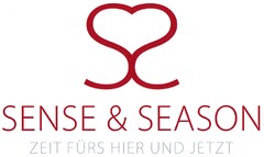 SENSE & SEASON ZEIT FÜRS HIER UND JETZT