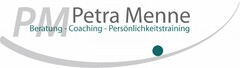 PM Petra Menne Beratung - Coaching - Persönlichkeitstraining