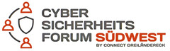 CYBER SICHERHEITSFORUM SÜDWEST BY CONNECT DREILÄNDERECK