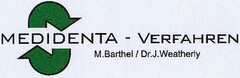 MEDIDENTA - VERFAHREN M.Barthel/Dr.J.Weatherly