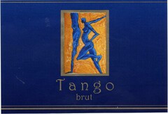 Tango brut
