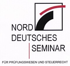 NORD DEUTSCHES SEMINAR FÜR PRÜFUNGSWESEN UND STEURRECHT