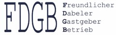 FDGB Freundlicher Dabeler Gastgeber Betrieb