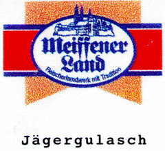 Meissener Land Jägergulasch