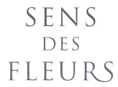 SENS DES FLEURS