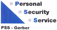 PSS - Gerber · Personal ·Security · Service