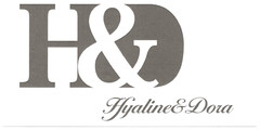 H&D Hyaline&Dora