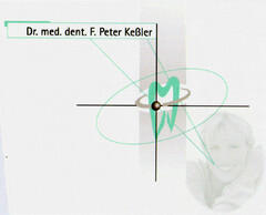 Dr. med. dent. F. Peter Keßler