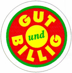 GUT und BILLIG