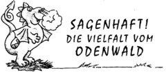 SAGENHAFT DIE VIELFALT VOM ODENWALD