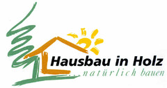 Hausbau in Holz ...natürlich bauen