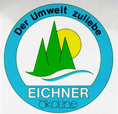 EICHNER ökoline Der Umwelt zuliebe