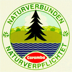 Caramba NATURVERBUNDEN NATURVERPFLICHTET