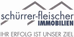 schürrer-fleischer IMMOBILIEN IHR ERFOLG IST UNSER ZIEL