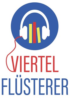 VIERTEL FLÜSTERER