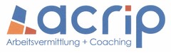 acrip Arbeitsvermittlung + Coaching
