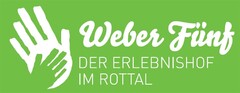 Weber Fünf  DER ERLEBNISHOF IM ROTTAL