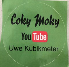 Coky Moky YouTube Uwe Kubikmeter