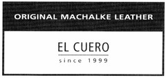 ORIGINAL MACHALKE LEATHER EL CUERO since 1999