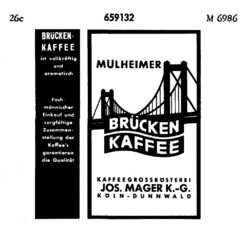 BRÜCKEN KAFFEE KAFFEEGROSSRÖSTEREI JOS. MAGER K.-G.