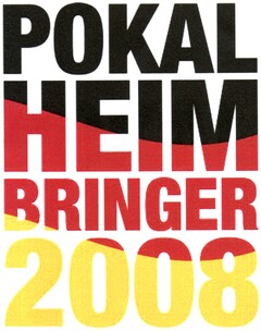 POKALHEIMBRINGER 2008