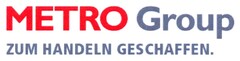 METRO Group ZUM HANDELN GESCHAFFEN.