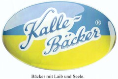 Kalle Bäcker Bäcker mit Laib und Seele.