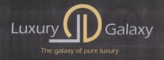 Luxury Galaxy The galaxy of pure luxury