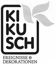 KIKUSCH EREIGNISSE & DEKORATIONEN