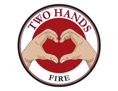 TWO HANDS FIRE