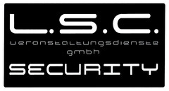 L.S.C. veranstaltungsdienste gmbh SECURITY