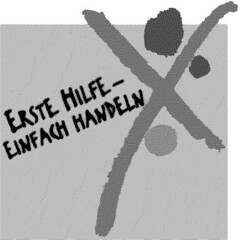 ERSTE HILFE - EINFACH HANDELN
