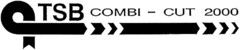 TSB COMBI-CUT 2000