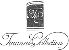 TC Tinanni Collection