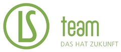 LS team DAS HAT ZUKUNFT