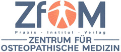 ZfOM Praxis - Institut - Verlag ZENTRUM FÜR OSTEOPATHISCHE MEDIZIN